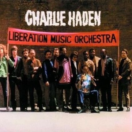 Liberation Music Orchestra - CD Audio di Charlie Haden,Liberation Music Orchestra