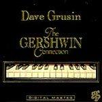 The Gershwin Connection - CD Audio di Dave Grusin
