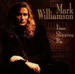 Time Slipping by - CD Audio di Mark Williamson