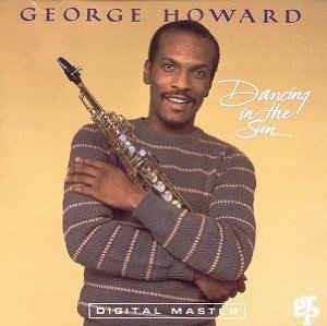 Dancing in the Sun - CD Audio di George Howard