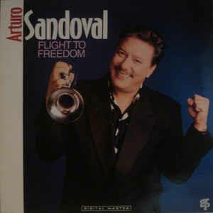 Flight To Freedom - Vinile LP di Arturo Sandoval