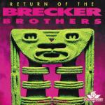 Return of Brecker Brothers - CD Audio di Brecker Brothers
