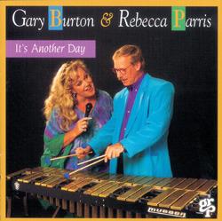 It's Another Day - CD Audio di Gary Burton,Rebecca Parris