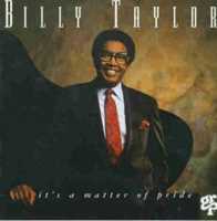 CD It's a Matter of Pride Billy Taylor