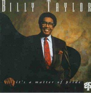 It's a Matter of Pride - CD Audio di Billy Taylor