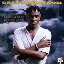 Heavy Weather Sunlight Again - CD Audio di Carl Anderson