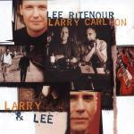 Larry & Lee - CD Audio di Lee Ritenour,Larry Carlton