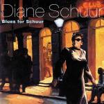 Blues for Schuur - CD Audio di Diane Schuur