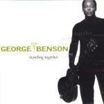 Standing Together - CD Audio di George Benson