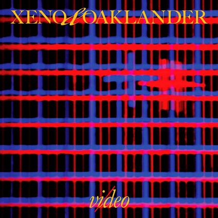 VI-Deo - Vinile LP di Xeno & Oaklander