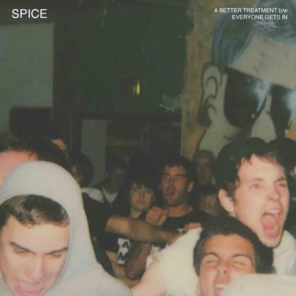 A Better Treatment - Vinile 7'' di Spice