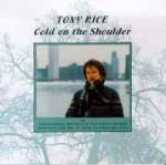Cold on the Shoulder - CD Audio di Tony Rice