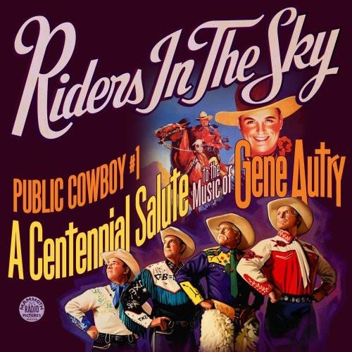Public Cowboy #1. Centennial Salute To Gene Autry - CD Audio di Riders in the Sky