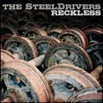 Reckless - CD Audio di Steeldrivers