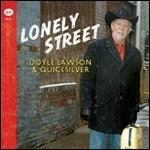 Lonely Street - CD Audio di Doyle Lawson,Quicksilver