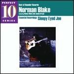 Sleepy Eyed Joe (Perfect 10 Series) - CD Audio di Norman Blake