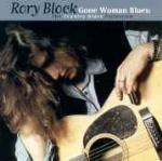Gone Woman Blues - CD Audio di Rory Block