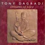 Dreams of Love - CD Audio di Tony Dagradi