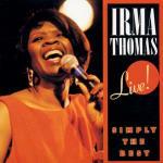 Simply the Best Live - CD Audio di Irma Thomas
