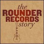 The Rounder Records Story - CD Audio