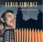 Arriba el Norte - CD Audio di Flaco Jimenez
