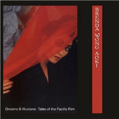 Dreams & Illusions. Tales of the Pacific Rim - CD Audio di Brenda Wong Aoki