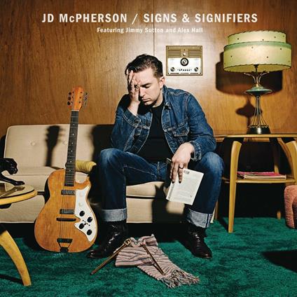 Signs & Signifiers - CD Audio di JD McPherson