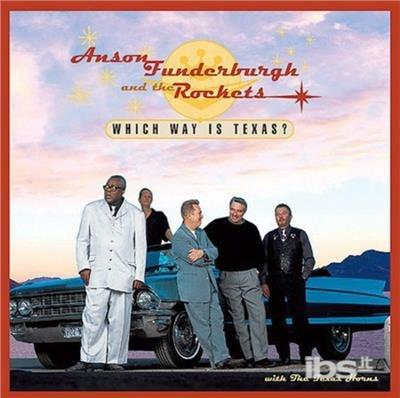 Which Way in Texas? - CD Audio di Anson Funderburgh
