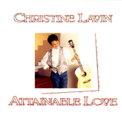 Attainable Love - CD Audio di Christine Lavin