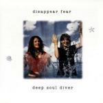 Deep Soul Diver - CD Audio di Disappear Fear