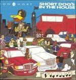 Short Dog's in the House - CD Audio di Too Short