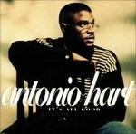 It's All Good - CD Audio di Antonio Hart