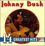 14 Greatest Hits - CD Audio di Johnny Bush