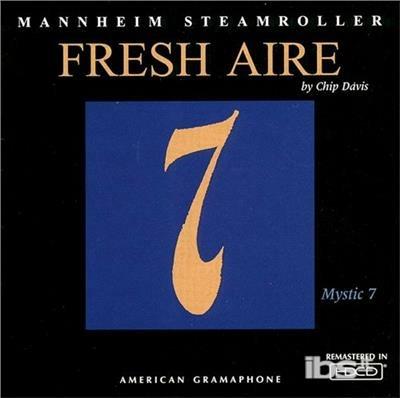 Fresh Aire 7 - CD Audio di Mannheim Steamroller