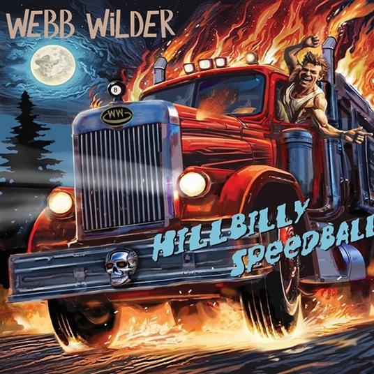 Hillbilly Speedball - Vinile LP di Webb Wilder