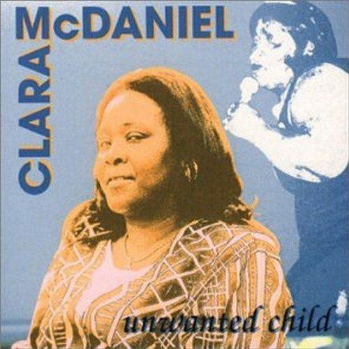 Unwanted Child - CD Audio di Clara McDaniel