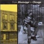 From Mississippi to Chicago - CD Audio