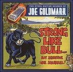 Strong Like Bull but Sensitive Like Squirrel - CD Audio di Joe Goldmark