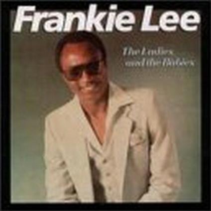 The Ladies & the Babies - CD Audio di Frankie Lee
