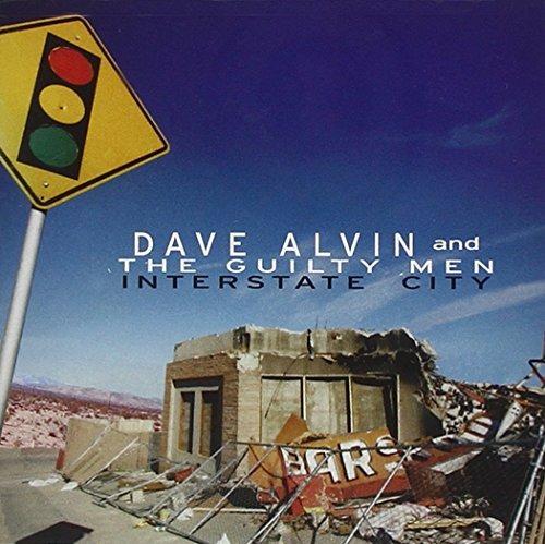 Interstate City - CD Audio di Dave Alvin & the Guilty Men