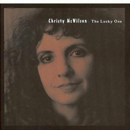 The Lucky One - CD Audio di Christy McWilson