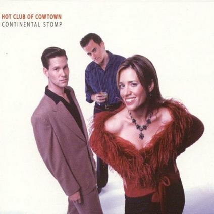 Continental Stomp - CD Audio di Hot Club of Cowtown