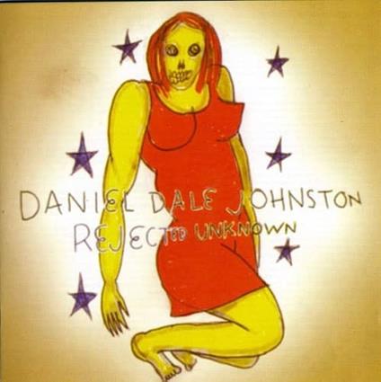 Rejected Unknown - Vinile LP di Daniel Johnston