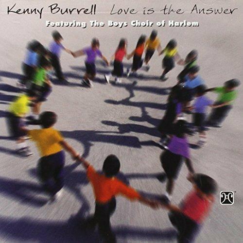 Love Is the Answer - CD Audio di Kenny Burrell