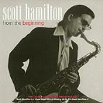 From the Beginning - CD Audio di Scott Hamilton