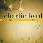 Plays Jobim - CD Audio di Charlie Byrd