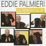 La Perfecta II - CD Audio di Eddie Palmieri