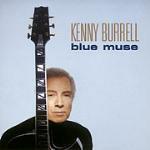 Blue Muse - CD Audio di Kenny Burrell