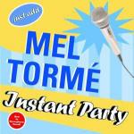 Instant Party - CD Audio di Mel Tormé
