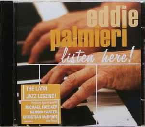 Listen Here! - CD Audio di Eddie Palmieri